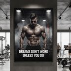 "Dreams Don't Work Unless You Do" – Gym Wall Art
