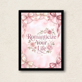 Romanticize Your Life Watercolor Wall Art