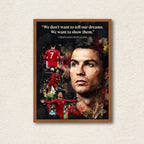Cristiano Ronaldo "Show Your Dreams" Wall Frame